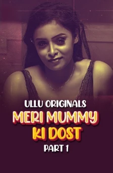 Meri Mummy Ki Dost